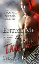 Entice Me at Twilight