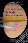 Computational Methods in Plasma Physics libro str