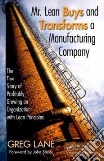 Mr. Lean Buys and Transforms a Manufacturing Company libro in lingua di Lane Greg, Shook John (FRW)