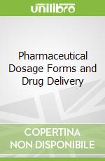 Pharmaceutical Dosage Forms and Drug Delivery