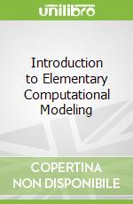 Introduction to Elementary Computational Modeling