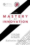 The Mastery of Innovation libro str