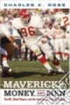 Mavericks, Money, and Men libro str