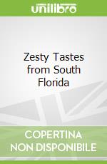 Zesty Tastes from South Florida