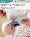 The Sewing Machine Classroom libro str