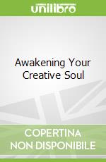 Awakening Your Creative Soul
