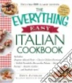 The Everything Easy Italian Cookbook