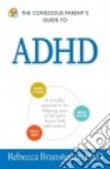 The Conscious Parent's Guide to ADHD libro str