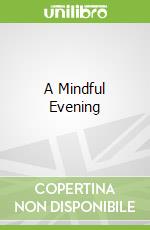 A Mindful Evening