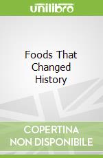Foods That Changed History