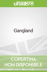 Gangland