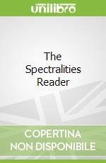 The Spectralities Reader