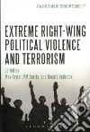 Extreme Right Wing Political Violence and Terrorism libro str