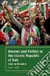 Women and Politics in the Islamic Republic of Iran libro str
