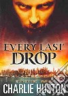 Every Last Drop (CD Audiobook) libro str