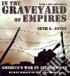 In the Graveyard of Empires (CD Audiobook) libro str