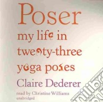 Poser (CD Audiobook) libro in lingua di Dederer Claire, Williams Christine (NRT)