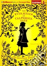 The Evolution of Calpurnia Tate (CD Audiobook)
