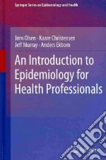 An Introduction to Epidemiology for Health Professionals