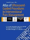 Atlas of Ultrasound-guided Procedures in Interventional Pain Management libro str