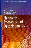 Nanoscale Photonics and Optoelectronics libro str