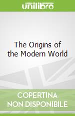 The Origins of the Modern World