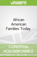 African American Families Today