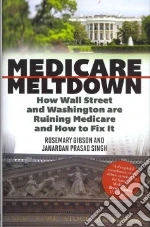 Medicare Meltdown
