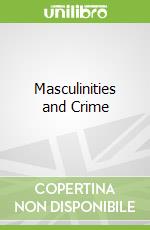 Masculinities and Crime