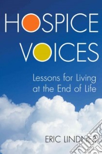 Hospice Voices libro in lingua di Lindner Eric