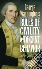 George Washington's Rules of Civility & Decent Behavior libro str
