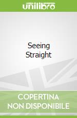 Seeing Straight