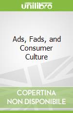 Ads, Fads, and Consumer Culture