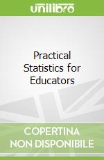 Practical Statistics for Educators