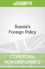 Russia's Foreign Policy