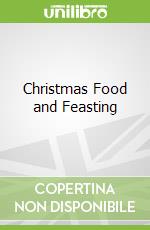Christmas Food and Feasting libro str