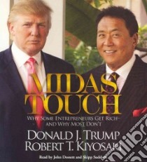 Midas Touch (CD Audiobook) libro in lingua di Trump Donald, Kiyosaki Robert T., Dossett John (NRT), Sudduth Skipp (NRT)