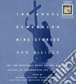 The Angel Esmeralda (CD Audiobook)