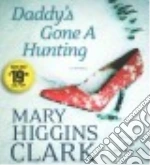 Daddy's Gone a Hunting (CD Audiobook)