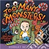 Too Many Monsters! libro str