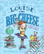 Louise the Big Cheese and the Back-to-school Smarty-pants