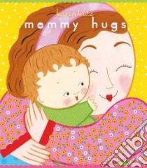 Mommy Hugs libro in lingua di Katz Karen