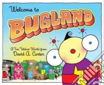 Welcome to Bugland! libro in lingua di Carter David A.