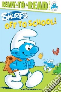 The Smurfs Off to School! libro in lingua di Peyo