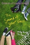 The Sound of Your Voice, Only Really Far Away libro str