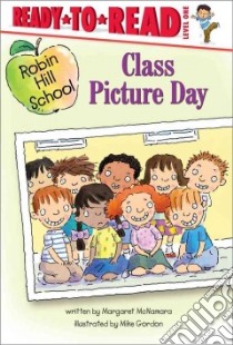 Class Picture Day libro in lingua di McNamara Margaret, Gordon Mike (ILT)