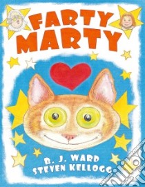 Farty Marty libro in lingua di Ward B. J., Kellogg Steven (ILT)