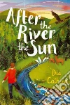 After the River the Sun libro str