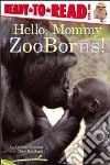 Hello, Mommy Zooborns! libro str