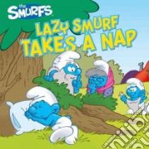 Lazy Smurf Takes a Nap libro in lingua di Peyo